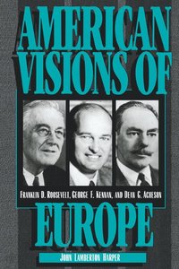 bokomslag American Visions of Europe