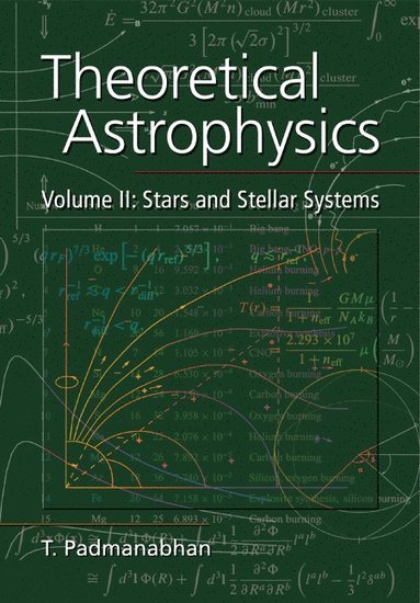 bokomslag Theoretical Astrophysics: Volume 2, Stars and Stellar Systems