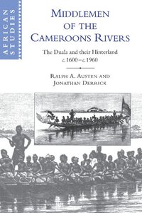 bokomslag Middlemen of the Cameroons Rivers