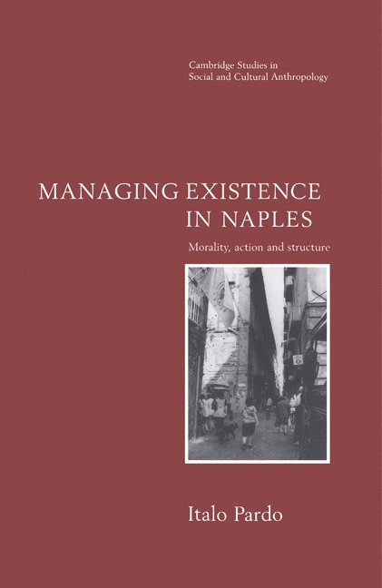 Italo Pardo, Canterbury) Pardo, Italo (University of Kent, Meyer Fortes, Edmund Leach - Managing Existence in Naples, Häftad