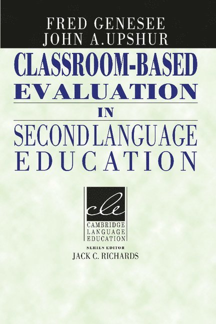 Classroom-Based Evaluation in Second Language Education 1