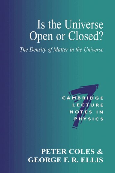 Peter Coles, George Ellis - Is the Universe Open or Closed?, Häftad