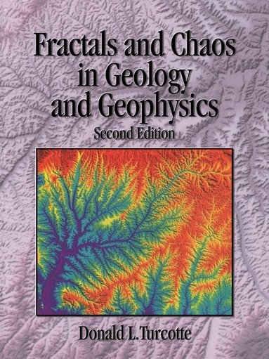 Donald L. Turcotte - Fractals and Chaos in Geology and Geophysics, Häftad