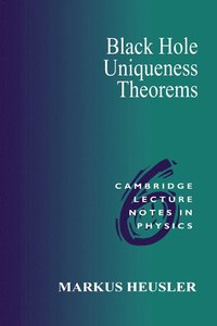 bokomslag Black Hole Uniqueness Theorems