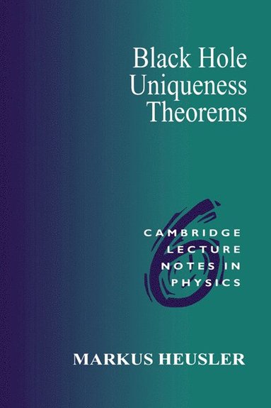bokomslag Black Hole Uniqueness Theorems