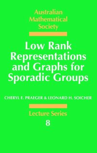 bokomslag Low Rank Representations and Graphs for Sporadic Groups