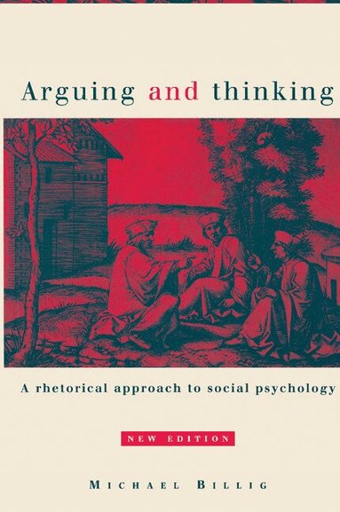 Michael Billig - Arguing and Thinking, Häftad