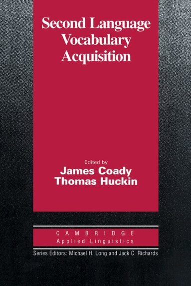 James Coady, Thomas Huckin - Second Language Vocabulary Acquisition, Häftad