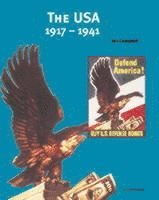 bokomslag The USA, 1917-1941