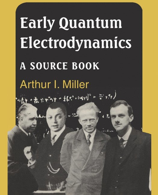 Early Quantum Electrodynamics 1