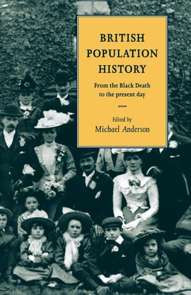 Michael Anderson - British Population History, Inbunden