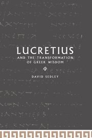 bokomslag Lucretius and the Transformation of Greek Wisdom