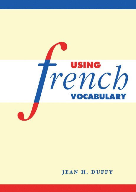 Jean H. Duffy, Jean H. (University of Edinburgh) Duffy - Using French Vocabulary, Inbunden