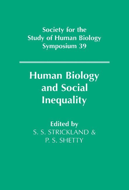 Human Biology and Social Inequality 1