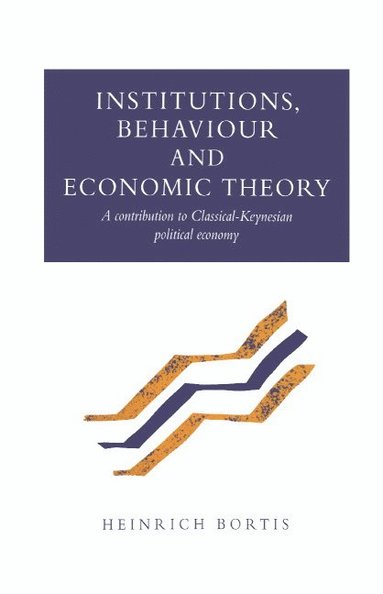 bokomslag Institutions, Behaviour and Economic Theory