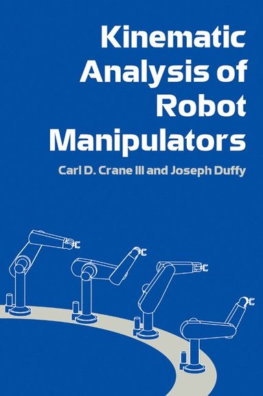 bokomslag Kinematic Analysis of Robot Manipulators