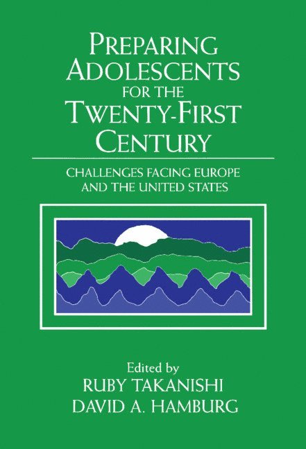 Preparing Adolescents for the Twenty-First Century 1