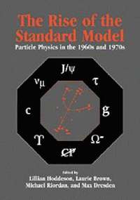 bokomslag The Rise of the Standard Model