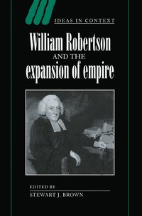 bokomslag William Robertson and the Expansion of Empire