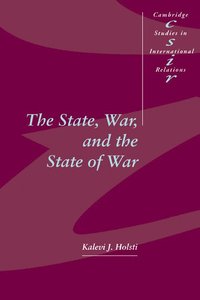 bokomslag The State, War, and the State of War