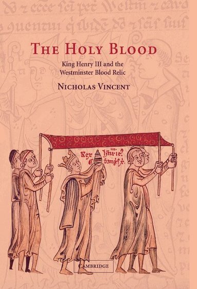 Nicholas Vincent - The Holy Blood, Inbunden