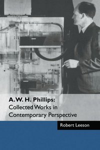 bokomslag A. W. H. Phillips: Collected Works in Contemporary Perspective