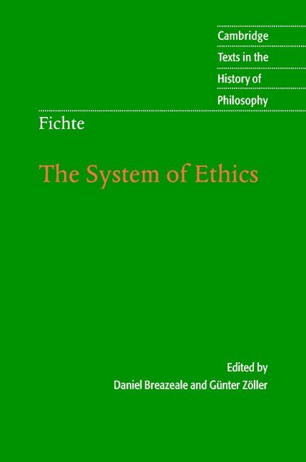 Fichte: The System of Ethics 1