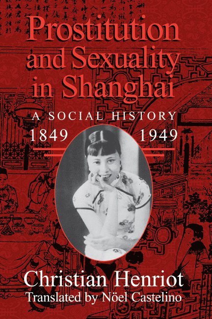 Prostitution and Sexuality in Shanghai 1