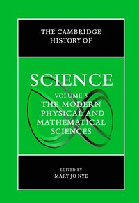 bokomslag The Cambridge History of Science: Volume 5, The Modern Physical and Mathematical Sciences