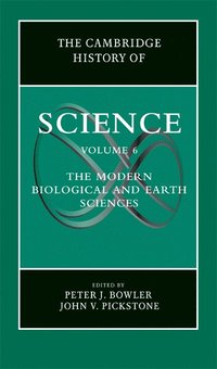 bokomslag The Cambridge History of Science: Volume 6, The Modern Biological and Earth Sciences