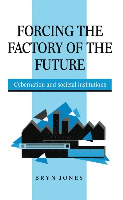 Forcing the Factory of the Future 1
