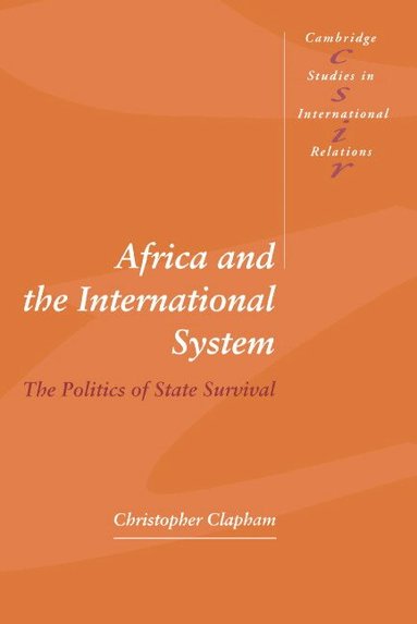 Christopher Clapham, Steve Smith, Thomas J. Biersteker - Africa and the International System, Inbunden
