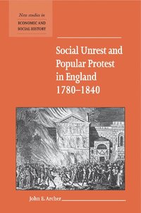 bokomslag Social Unrest and Popular Protest in England, 1780-1840