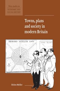 bokomslag Towns, Plans and Society in Modern Britain