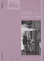 Virginia Berridge - Health and Society in Britain since 1939, Inbunden