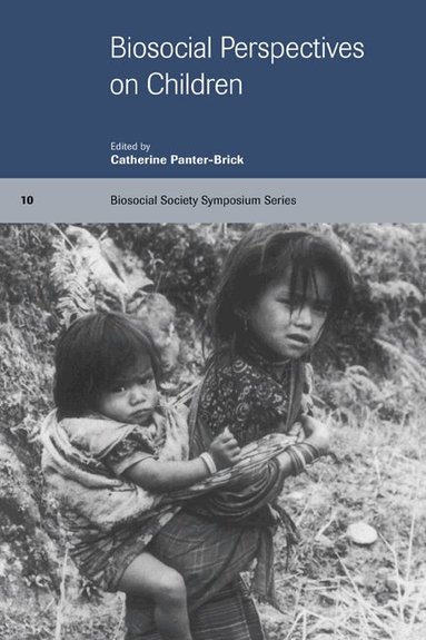 Catherine Panter-Brick - Biosocial Perspectives on Children, Inbunden