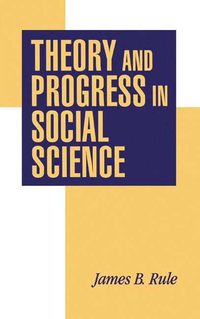 Theory and Progress in Social Science 1