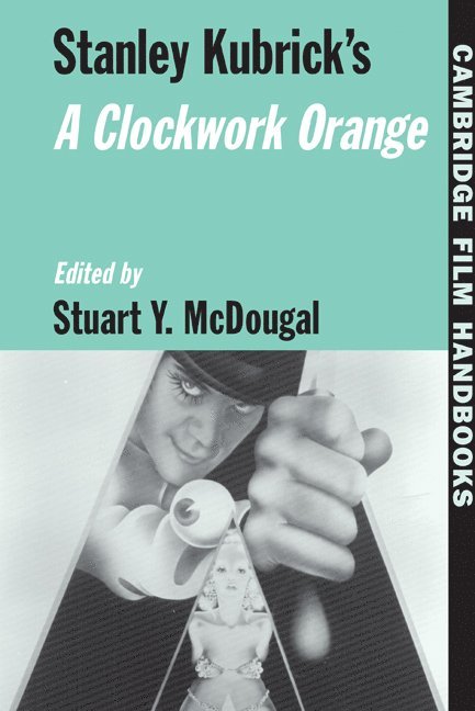 Stanley Kubrick's A Clockwork Orange 1