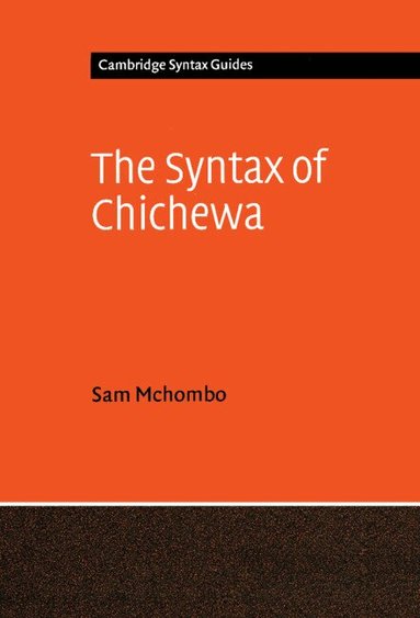 Sam Mchombo - The Syntax of Chichewa, Inbunden
