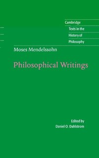 bokomslag Moses Mendelssohn: Philosophical Writings