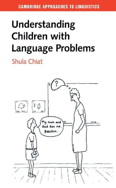 Shula Chiat - Understanding Children with Language Problems, Inbunden