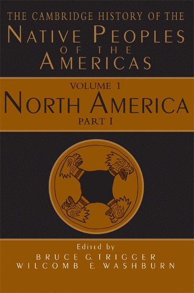 bokomslag The Cambridge History of the Native Peoples of the Americas