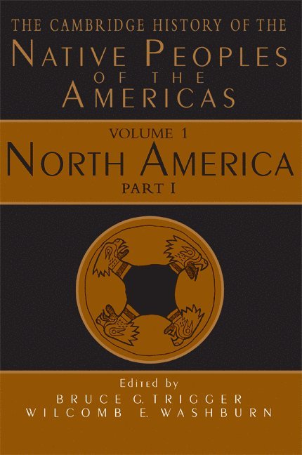 The Cambridge History of the Native Peoples of the Americas 1