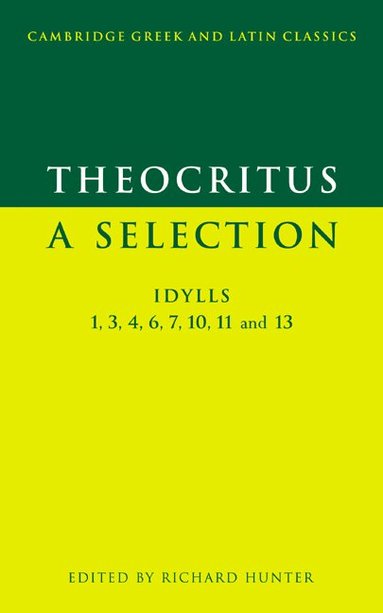 Theocritus, Richard L. Hunter - Theocritus: A Selection, Häftad