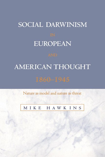 Social Darwinism in European and American Thought, 1860-1945 1