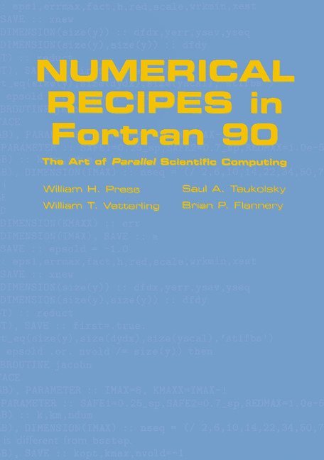 Numerical Recipes in Fortran 90: Volume 2, Volume 2 of Fortran Numerical Recipes 1