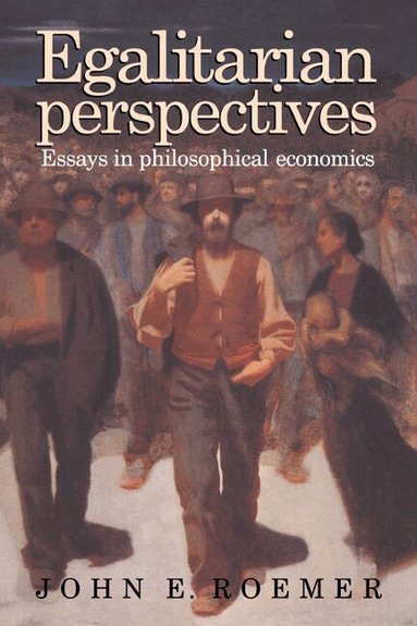 John E. Roemer - Egalitarian Perspectives, Häftad