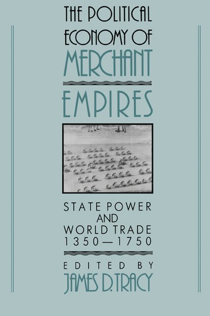 The Political Economy of Merchant Empires 1