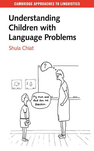 Shula Chiat, Jean Aitchison - Understanding Children with Language Problems, Häftad