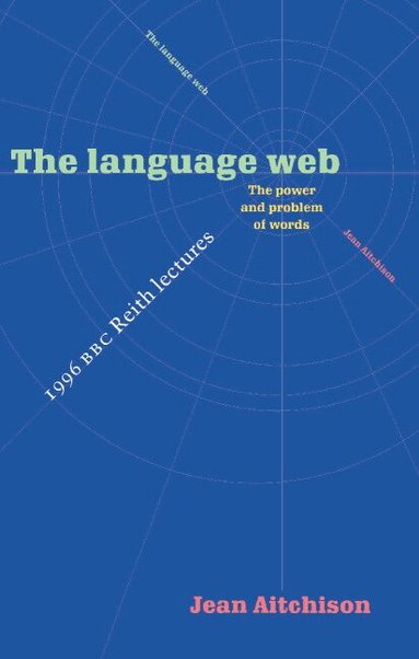 Jean Aitchison - The Language Web, Häftad